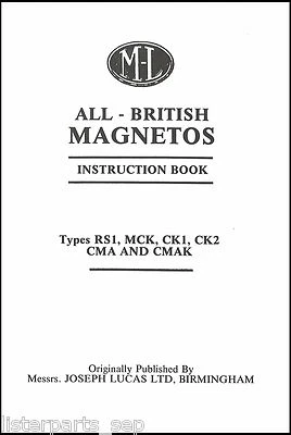 Lucas British Magnetos Instruction Book Lucas ML, RS1, MCK, CK1 Magneto Manual