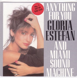 Gloria Estefan And Miami Sound Machine – Anything For You - 7" - Promo - Picture 1 of 4