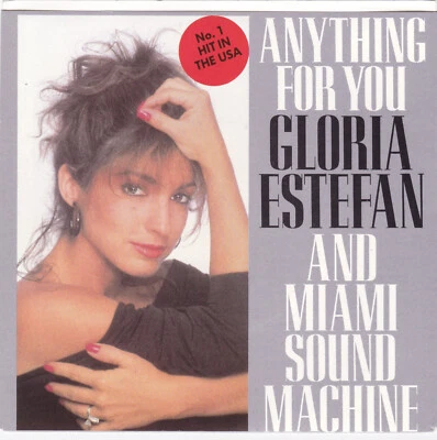 Gloria Estefan And Miami Sound Machine – Anything For You - 7" - Promo - Image 1 of 4