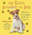 Robert L Short The Gospel According To Dogs (Paperback)