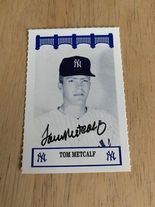 TOM METCALF SIGNED 1992 NEW YORK YANKEES 1960’S WIZ SGA PROMO BASEBALL CARD