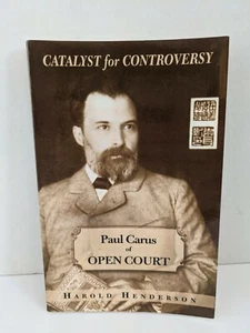 CATALYST FOR CONTROVERSY: PAUL CARUS OF OPEN COURT | Harold Henderson | PB - Picture 1 of 5