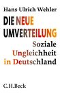 Hans-Ulrich Wehler / Die neue Umverteilung