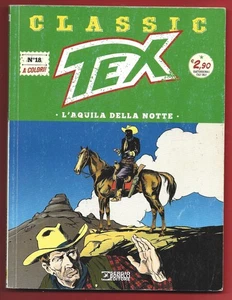 CLASSIC TEX Nr° 18 - L'aquila della notte - 10 Novembre 2017 - BONELLI - Foto 1 di 1