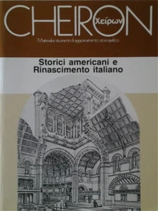 Chittolini,Giorgio. - Storici americani e Rinascimento italiano.  - Foto 1 di 1