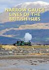 Lignes à jauge étroite des îles britanniques par Peter Johnson