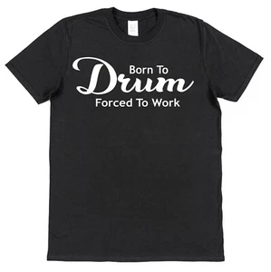 Drums T-Shirt for Drummer Born To Drum Slogan Gift for Drum Player Musician Band - Picture 1 of 1