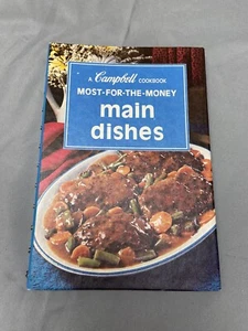 Campbell Cookbook Most For The Money Main Dishes Hardcover 1975 - Imagen 1 de 12