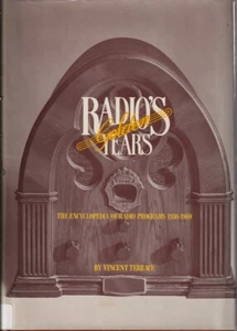 Radios Golden Years: The Encyclopedia Of Radio Programs, 1930-1960 By Terrace - Picture 1 of 1