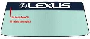 FIT LEXUS VEHICLES WINDSHIELD BANNER GRAPHIC DIE CUT DECAL WITH APPLICATION TOOL - Picture 1 of 7