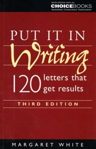 MARGARET WHITE Put it in Writing: 120 Letters that Get Results 2004 SC Book - Picture 1 of 1