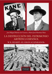 La Destrucción Del Patrimonio Artístico Español. W.R. Hearst: "El Gran Acaparado - Imagen 1 de 12
