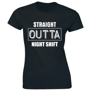 Straight Outta Night Shift T-Shirt for Women Medical Student Nursing Nurse Tee - Picture 1 of 2