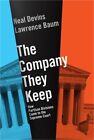 The Company They Keep: How Partisan Divisions Came To The Supreme Court (Paperba