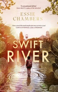 Swift River: 'I loved everything about it' Curtis Sittenfeld,Cha - Picture 1 of 1