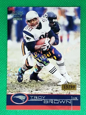 2001 Pacific Hobby LTD /99 Troy Brown SSP New England Patriots - Image 1 of 3