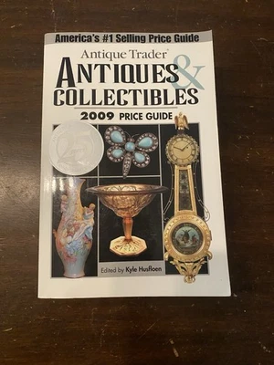 Антикварные торговые антикварные и коллекционные предметы 2009 руководство по ценам от Kyle Husfloen - Изображение 1 из 2