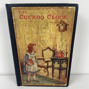 The Cuckoo Clock By Mrs. Molesworth 1927 First Edition HC Illustrated Children's - Picture 1 of 19