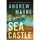 Sea Castle A Thriller Underwater Investigation Unit   Paperback New Mayne An