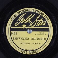 Blues 78 "LITTLE SON" JACKSON Bad Whiskey - Bad Women GOLD STAR 642 HEAR 306