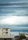 Die Sinne Des Lebens (Philosophia Practica) De Dr. Andrae,... | Livre | État Bon