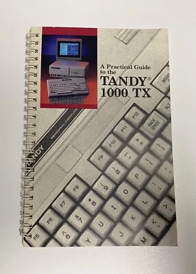 Vintage Tandy 1000 TX Practical Users Guide Manual 1987 - Image 1 of 4