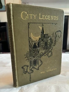 Vintage City Legends Will Carleton 1889 HARPER BROTHERS Poetry Illustrated VGOOD - Picture 1 of 8