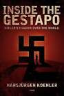 Inside the Gestapo: Hitler's Shadow Over the World by Hansjrgen Koehler: New
