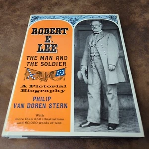 Robert E. Lee : The Man and the Soldier by Philip V. Stern (1989 Hardcover) - Imagen 1 de 7