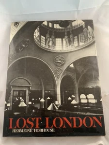Lost London by Hermione Hobhouse 1972 HB/DJ  - Imagen 1 de 3