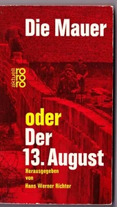 antiquarische Bücher: Die Mauer oder der 13. August - Bild 1 von 2