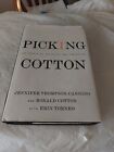 Picking Cotton : Our Memoir of Injustice and Redemption by Ronald Cotton,...