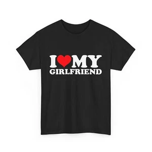 I Love My Hot Girlfriend I Heart My Hot Girlfriend GF T-Shirt - Picture 1 of 10