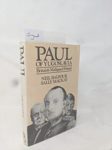 Paul Of Yugoslavia By Neil Balfour - Signed and Inscribed First Edition 1980 - Picture 1 of 7