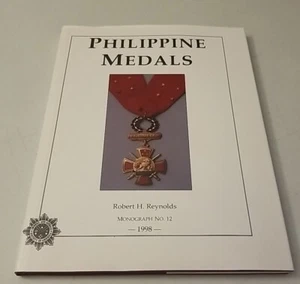 PHILIPPINE MEDALS by Robert H. Reynolds 1998 First Edition Hardcover Dust Jacket - Picture 1 of 14