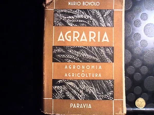 AGRARIA - MARIO BOVOLO - AGRONOMIA E AGRICOLTURA - PARAVIA - 1945? - Picture 1 of 2