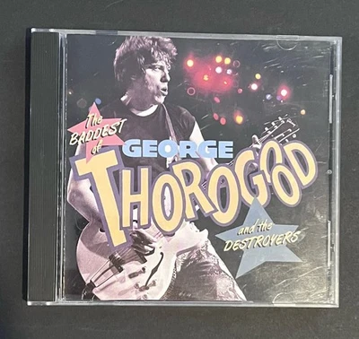Baddest of the Bad by George Thorogood & Destroyers (CD, 1992) Tested Foto 1 de 3