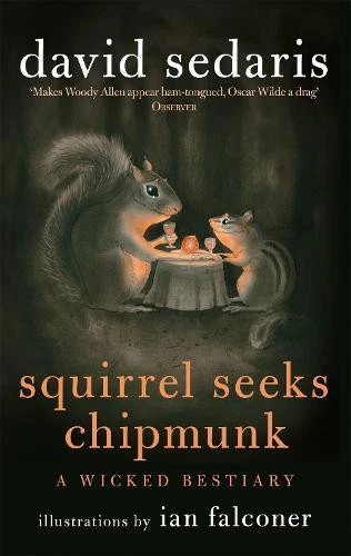 Squirrel Seeks Chipmunk by David Sedaris 9780349121932 NEW Paperb - Image 1 of 1