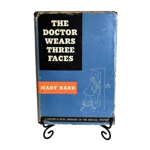 VTG 1949 1st Ed. Signed w/DJ, The Doctor Wears Three Faces Book by Mary Bard - Imagen 1 de 4
