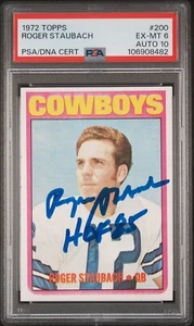 ROGER STAUBACH FIRMATA 1972 TOPPS ROOKIE CARD RC #200 HOF 85 PSA 6 AUTO 10 - Foto 1 di 2