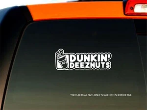 Dunkin Deez Nuts Bumper Sticker Window Truck Car Vinyl Window | White | 6"x2" - Imagen 1 de 1