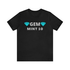 PSA BGS Gem Mint 10 Shirt for Sports/Yugioh/Pokemon/Magic TCG CCG Card Collector