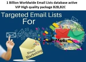 Billion Worldwide Email Lists database active VIP High quality package B2B,B2C
