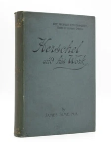 William Herschel and His Work JAMES SIME 1900 SIGNED by Oliphant Smeaton - Bild 1 von 10