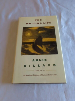 The Writing Life by Annie Dillard 1st/1st 1989 Hardcover Brand New! Foto 1 de 3