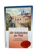 Jaroslav Seifert - Alle Schönheiten der Welt - Geschichten und Erinnerungen Buch