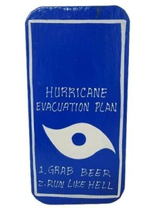 Hurricane Evacuation Plan Grab Beer Run Like Hell 7" Wooden Wall Sign Beach Tiki - Picture 1 of 1