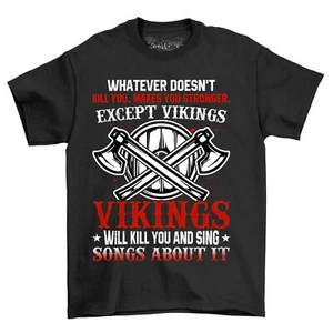 "Whatever Doesn't Kill You" Viking T-shirt - Funny Norse Humor, Unisex Tee, Perf - Picture 1 of 38