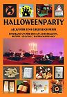 Halloweenparty: Alles fr eine gruselige Feier. Dekor... | Book | condition good