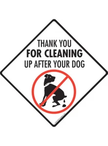 Thank You for Cleaning Dog - Dog Poop Exterior Aluminum Sign or Vinyl Sticker - Picture 1 of 6